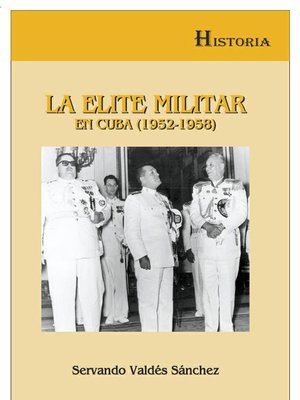 cover image of La élite militar en Cuba (1952-1958)